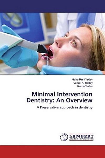 Minimal Intervention Dentistry: An Overview