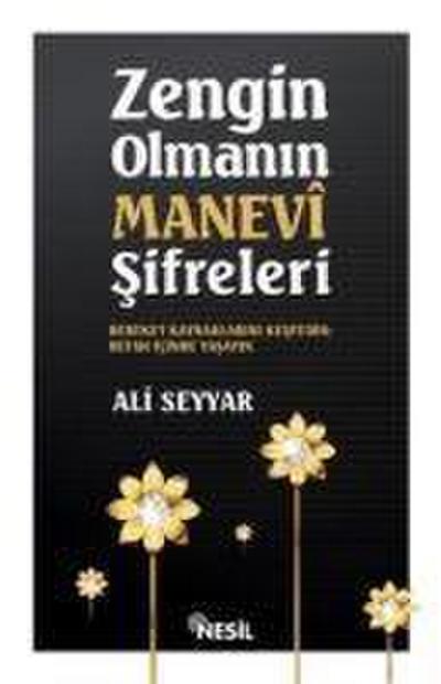 Zengin Olmanin Manevi Sifreleri