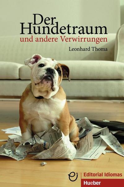 Der Hundetraum und andere Verwirrungen: Deutsch als Fremdsprache / Buch mit Audios online: Deutsch als Fremdsprache / Buch mit MP3-Download (Erzählungen)