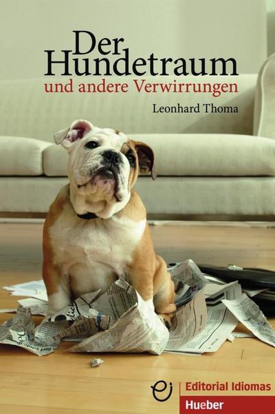 Der Hundetraum und andere Verwirrungen