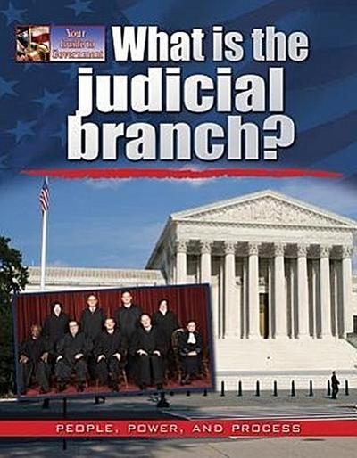What Is the Judicial Branch?