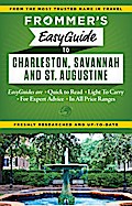 Frommer’s EasyGuide to Charleston, Savannah and St. Augustine