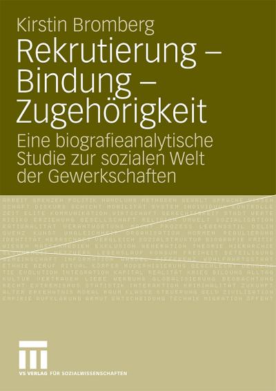 Rekrutierung, Bindung, Zugehörigkeit