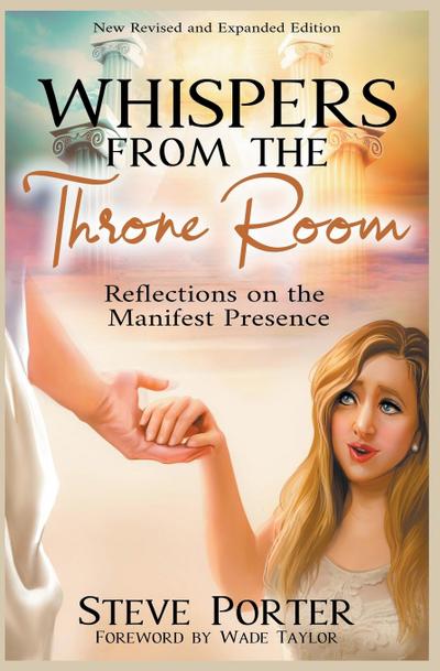 Whispers from the Throne Room- Reflections on the Manifest Presence