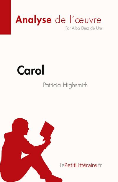 Carol de Patricia Highsmith (Analyse de l’¿uvre)