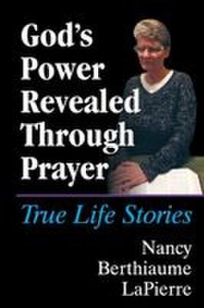 God’s Power Revealed Through Prayer