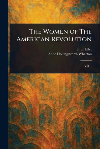 The Women of The American Revolution