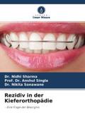 Rezidiv in der Kieferorthopädie