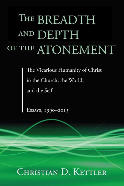 The Breadth and Depth of the Atonement