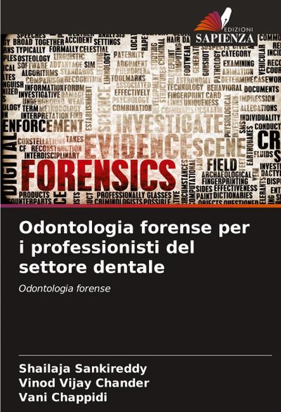 Odontologia forense per i professionisti del settore dentale