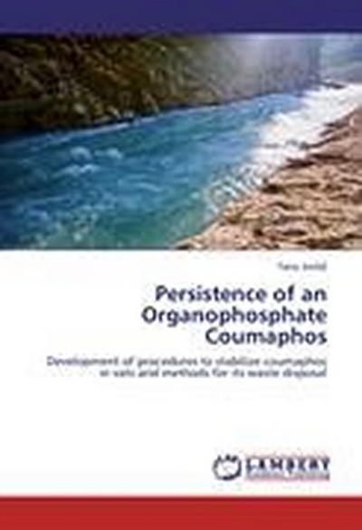 Persistence of an Organophosphate Coumaphos