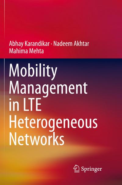 Mobility Management in LTE Heterogeneous Networks