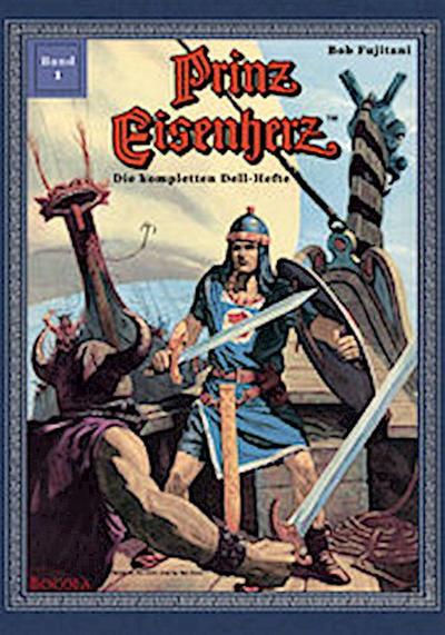 Prinz Eisenherz. Die kompletten Dell-Hefte 1