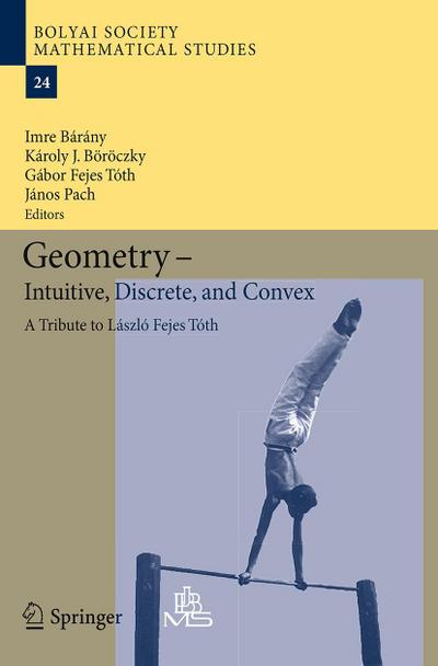 Geometry - Intuitive, Discrete, and Convex