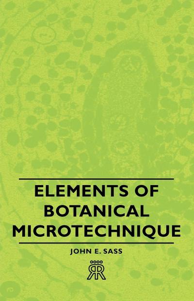 Elements of Botanical Microtechnique