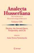 Destiny, the Inward Quest, Temporality and Life (Analecta Husserliana, 109, Band 109)