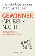 Gewinner grübeln nicht