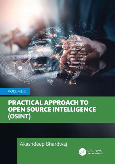 Practical Approach to Open Source Intelligence (Osint)