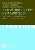 Journalismustheorie: Next Generation