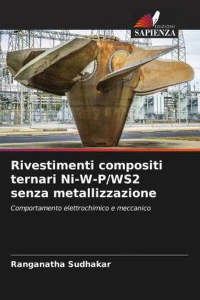 Rivestimenti compositi ternari Ni-W-P/WS2 senza metallizzazione