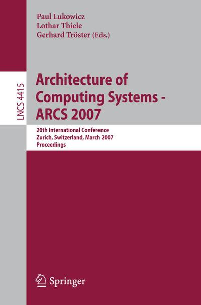 Architecture of Computing Systems - ARCS 2007