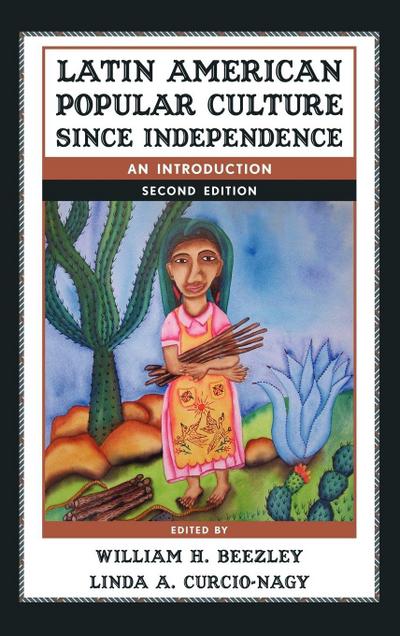 Latin American Popular Culture since Independence