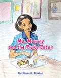 Ms. Mommy and the Picky Eater