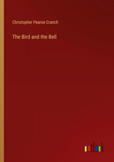 The Bird and the Bell