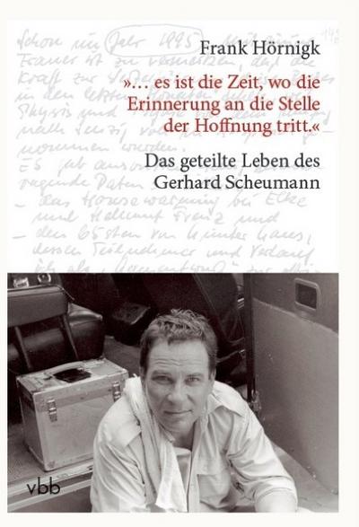 ’... es ist die Zeit, wo die Erinnerung an die Stelle der Hoffnung tritt.’