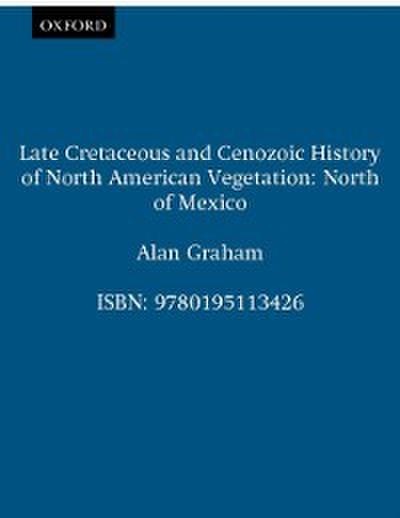 Late Cretaceous and Cenozoic History of North American Vegetation