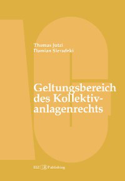 Geltungsbereich des Kollektivanlagenrechts