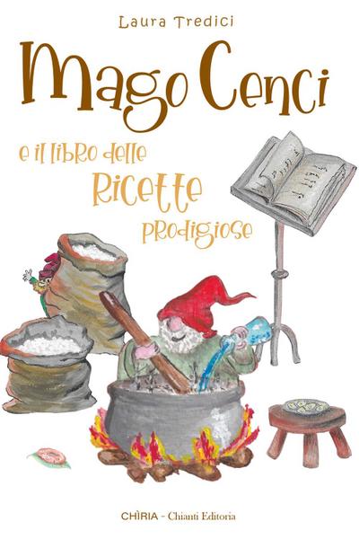 Tredici, L: Mago Cenci e il libro delle ricette prodigiose