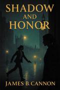 Shadow and Honor