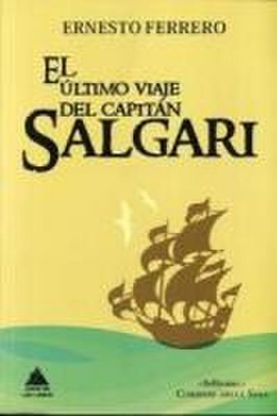 Ultimo Viaje del Capitan Salgari