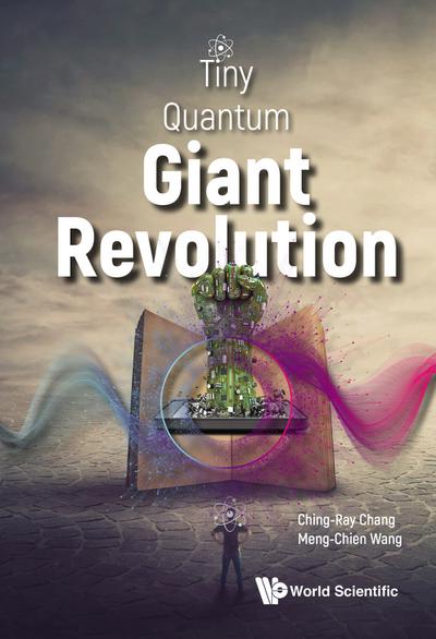 TINY QUANTUM, GIANT REVOLUTION