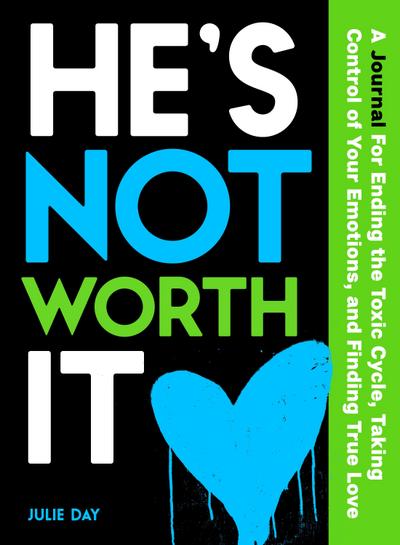 Day, J: He’s Not Worth It