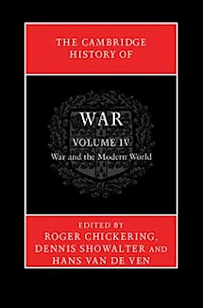 Cambridge History of War: Volume 4, War and the Modern World