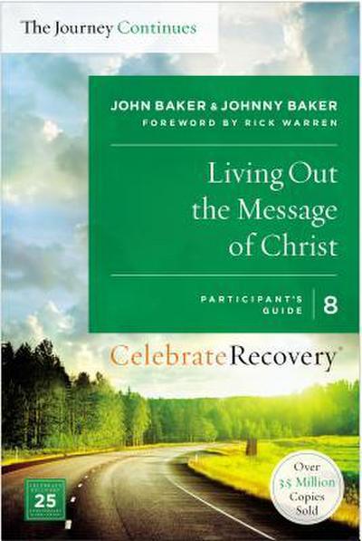 The Living Out the Message of Christ