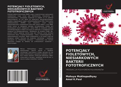 POTENCJA¿Y FIOLETOWYCH, NIESIARKOWYCH BAKTERII FOTOTROFICZNYCH