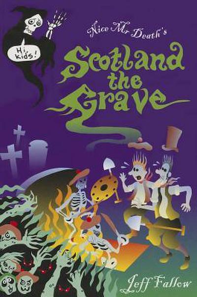 Scotland the Grave. Jeff Fallow