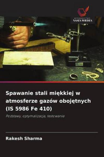 Spawanie stali mi¿kkiej w atmosferze gazów oboj¿tnych (IS 5986 Fe 410)