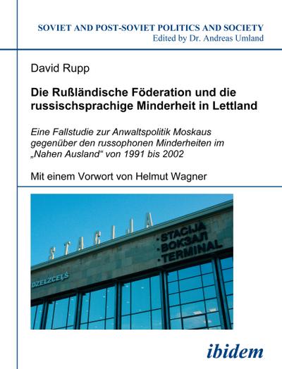 Die Rußländische Föderation und die russischsprachige Minderheit in Lettland