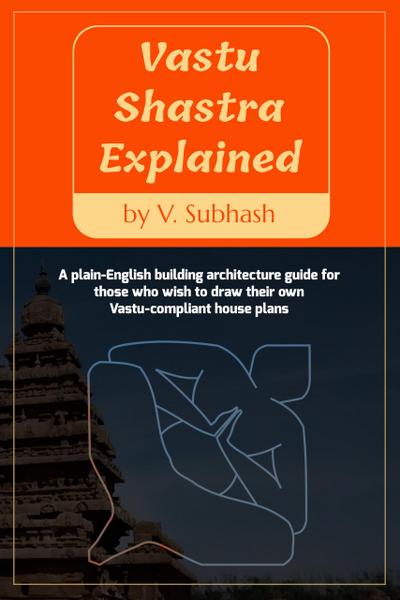 Vastu Shastra Explained