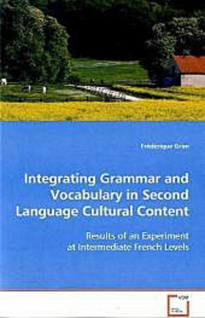 Integrating Grammar and Vocabulary in Second LanguageCultural Content