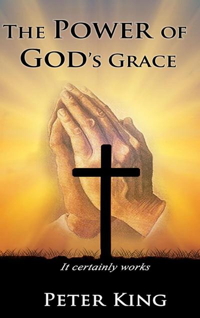 The Power of God’s Grace