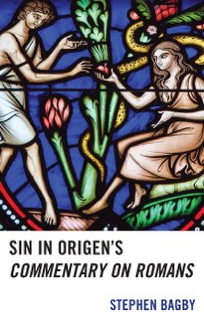 Sin in Origen’s Commentary on Romans