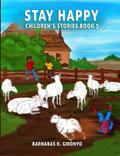 STAY HAPPY CHILDREN’S STORIES