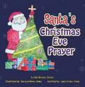 Santa’s Christmas Eve Prayer