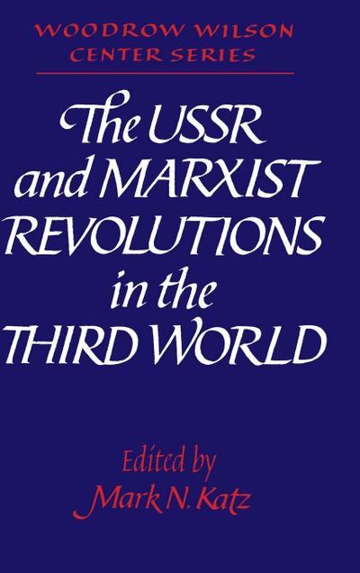 The USSR and Marxist Revolutions in the Third             World