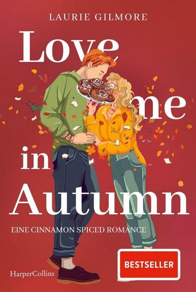 Love me in Autumn. Eine cinnamon spiced Romance